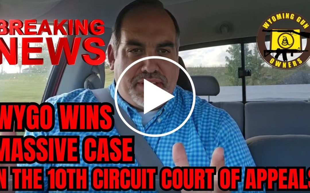 BREAKING NEWS: WYGO Scores Major Victory in the 10th Circuit!